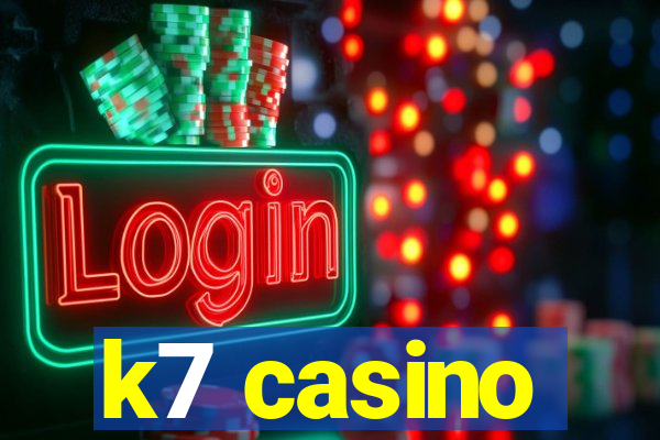 k7 casino